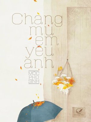 Truyen ngon tinh--Chang mu, em yeu anh - ebook